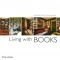 Bibliothèques : L'art de vivre avec des livres