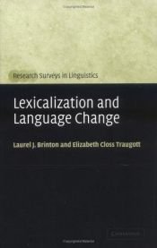 book cover of Lexicalization and language change by Laurel J. Brinton