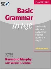book cover of Basic Grammar in Use With answers, with Audio CD: Self-study Reference and Practice for Students of English (Grammar in Use) by Raymond Murphy