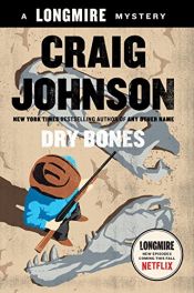 book cover of Dry Bones: A Walt Longmire Mystery (Walt Longmire Mysteries) by Craig Johnson