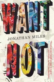 book cover of Want Not by Jonathan Miles