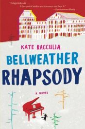 book cover of Bellweather Rhapsody by Kate Racculia