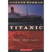 book cover of S.O.S. (Titanic #3) by گوردون کورمن