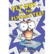 book cover of Fly Guy #10: Fly Guy vs. the Flyswatter! by Tedd Arnold