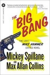 book cover of The Big Bang: An Otto Penzler Book (Mike Hammer) by Mickey Spillane