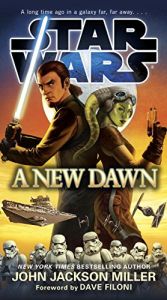 book cover of Star Wars: A New Dawn by John Jackson Miller