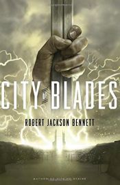book cover of City of Blades (The Divine Cities) by Robert Jackson Bennett