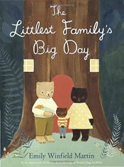 book cover of The Littlest Family's Big Day by Emily Winfield Martin