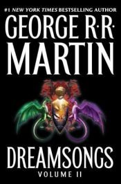 book cover of Dreamsongs: 2: A RRetrospective by จอร์จ อาร์. อาร์. มาร์ติน