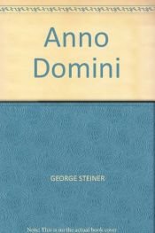 book cover of Anno Domini by George Steiner