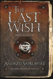 book cover of The Last Wish by Andrzej Sapkowski