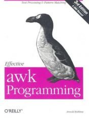 book cover of Effective awk programming by Arnold Robbins