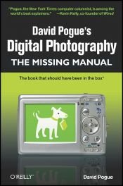 book cover of David Pogue's Digital Photography: The Missing Manual by David Pogue