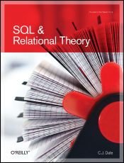 book cover of SQL and Relational Theory: How to Write Accurate SQL Code by C. J. Date