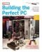 Building the perfect PC