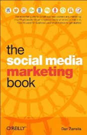 book cover of The social media marketing book by Dan Zarrella