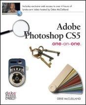 book cover of Adobe Photoshop CS5 One-on-One by Deke McClelland
