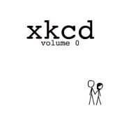 book cover of xkcd: Vol 0 by Randall Munroe