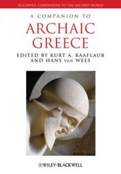 book cover of A Companion to Archaic Greece (Blackwell Companions to the Ancient World) by Kurt Raaflaub
