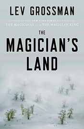 book cover of The Magician's Land by Lev Grossman