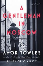 book cover of A Gentleman in Moscow: A Novel by Amor Towles