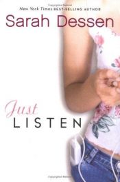 book cover of Just Listen by 莎拉・迪森
