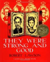 book cover of They Were Strong and Good by Robert Lawson