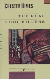book cover of The Real Cool Killers by Chester Himes