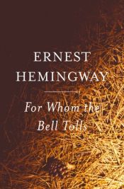 book cover of For Whom the Bell Tolls by Ernest Hemingway