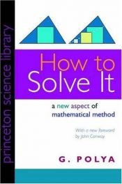 book cover of How to Solve It: A New Aspect of Mathematical Method (Princeton paperbacks, no by G. Polya