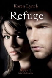 book cover of Refuge (Relentless) (Volume 2) by Karen Lynch