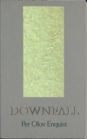 book cover of Down Fall by Per Olov Enquist