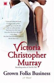 book cover of Grown Folks Business by Victoria Christopher Murray