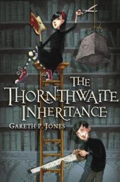book cover of The Thornthwaite inheritance by Gareth P. Jones