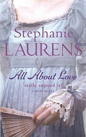 book cover of All About Love by Stephanie Laurens
