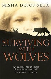 book cover of Surviving with Wolves by Misha Defonseca