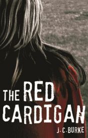 book cover of The red cardigan by J.C. Burke