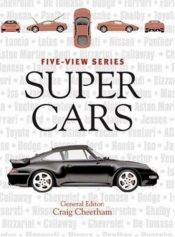 book cover of Supercars: The World's Most Exotic Sports Cars (Five-View) by Craig Cheetham