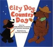 book cover of City Dog, Country Dog: Adapted from an Aesop Fable by Susan Stevens Crummel