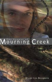 book cover of The Stones Of Mourning Creek by Diane Les Becquets
