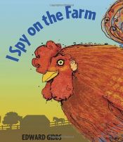book cover of I Spy on the Farm by Edward Gibbs