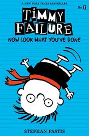 book cover of Timmy Failure: Now Look What You've Done by Stephan Pastis