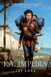 book cover of Kalimpura (Green) by Jay Lake
