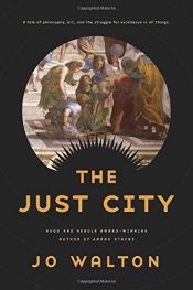 book cover of The Just City by Jo Walton