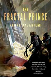 book cover of The Fractal Prince (Jean le Flambeur) by Hannu Rajaniemi