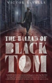 book cover of The Ballad of Black Tom by Victor LaValle