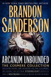 book cover of Arcanum Unbounded: The Cosmere Collection by Robert Jordan