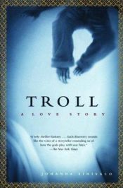 book cover of Troll by Johanna Sinisalo