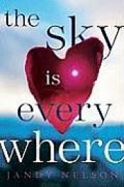 book cover of The Sky is Everywhere by Jandy Nelson
