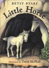book cover of Little Horse by Betsy Byars